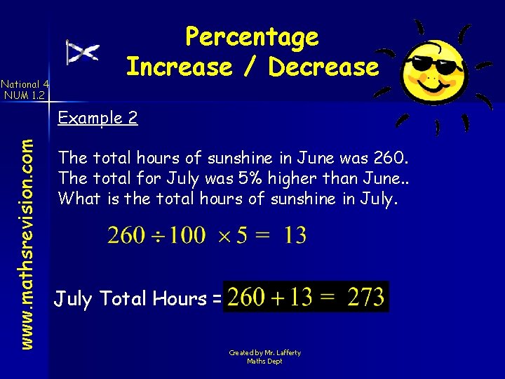 National 4 NUM 1. 2 Percentage Increase / Decrease www. mathsrevision. com Example 2