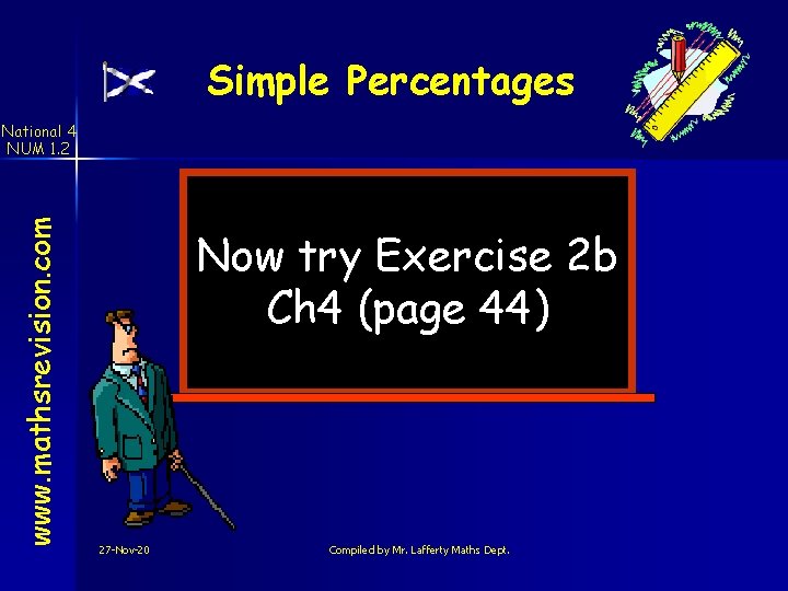 Simple Percentages www. mathsrevision. com National 4 NUM 1. 2 Now try Exercise 2