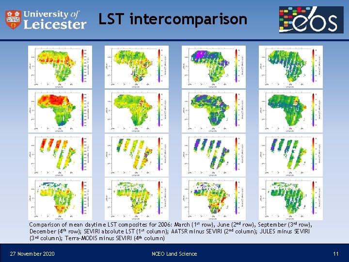 LST intercomparison Comparison of mean daytime LST composites for 2006: March (1 st row),