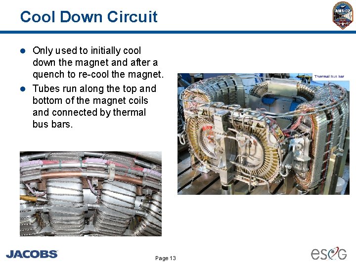 Cool Down Circuit l Only used to initially cool down the magnet and after