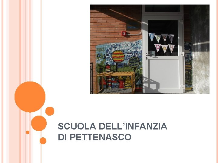 SCUOLA DELL’INFANZIA DI PETTENASCO 