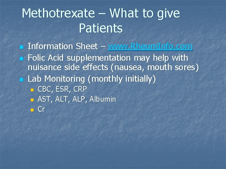 Methotrexate – What to give Patients n n n Information Sheet – www. Rheum. Methotrexate – What to give Patients n n n Information Sheet – www. Rheum.