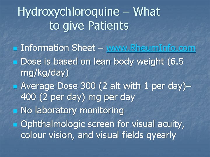 Hydroxychloroquine – What to give Patients n n n Information Sheet – www. Rheum. Hydroxychloroquine – What to give Patients n n n Information Sheet – www. Rheum.