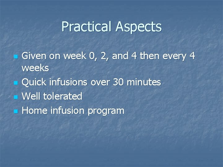 Practical Aspects n n Given on week 0, 2, and 4 then every 4 Practical Aspects n n Given on week 0, 2, and 4 then every 4