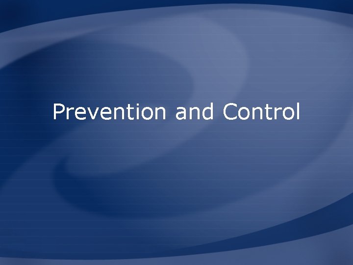 Prevention and Control 