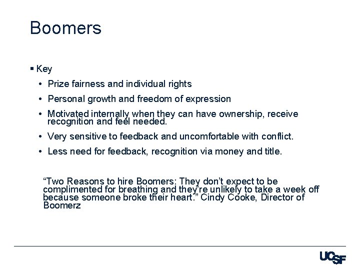 Boomers § Key • Prize fairness and individual rights • Personal growth and freedom
