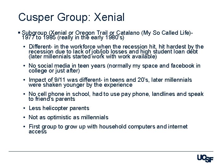 Cusper Group: Xenial § Subgroup (Xenial or Oregon Trail or Catalano (My So Called