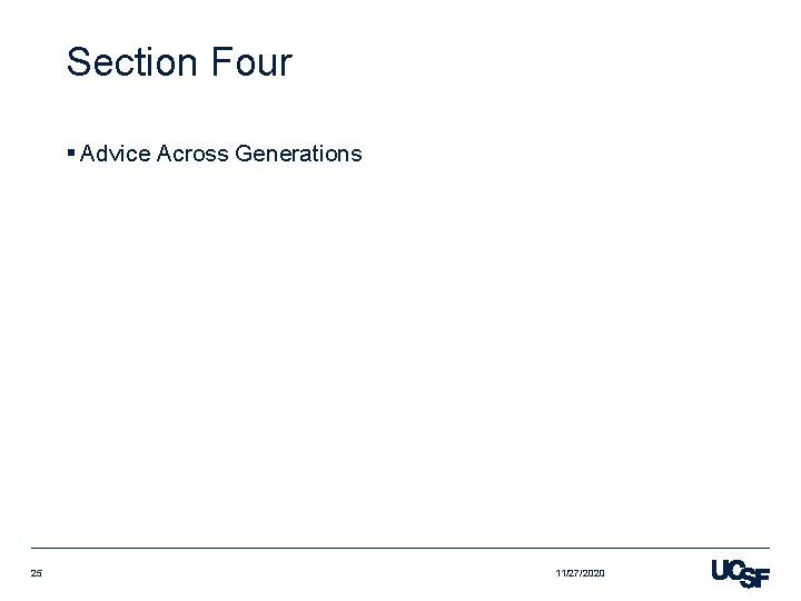 Section Four § Advice Across Generations 25 11/27/2020 