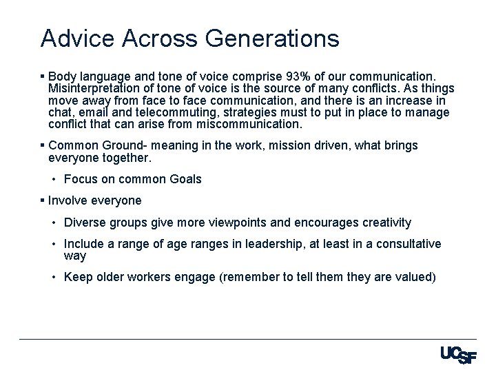 Advice Across Generations § Body language and tone of voice comprise 93% of our
