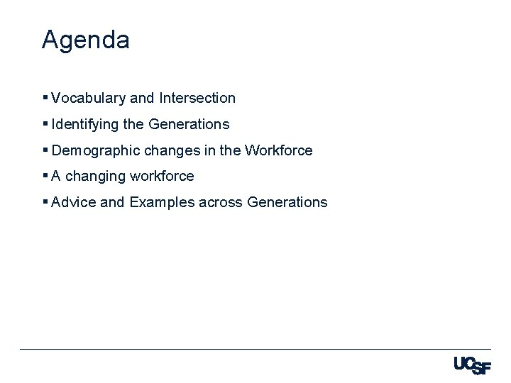 Agenda § Vocabulary and Intersection § Identifying the Generations § Demographic changes in the