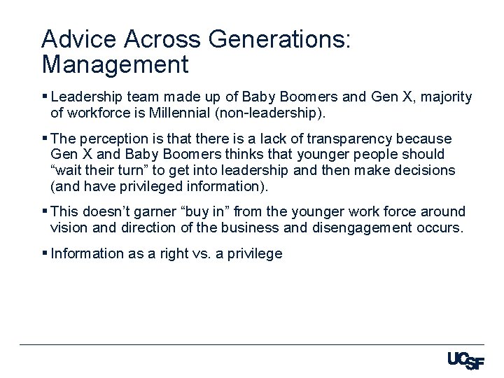 Advice Across Generations: Management § Leadership team made up of Baby Boomers and Gen