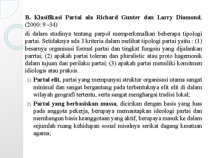 B. Klasifikasi Partai ala Richard Gunter dan Larry Diamond, (2000: 9 -34) di dalam