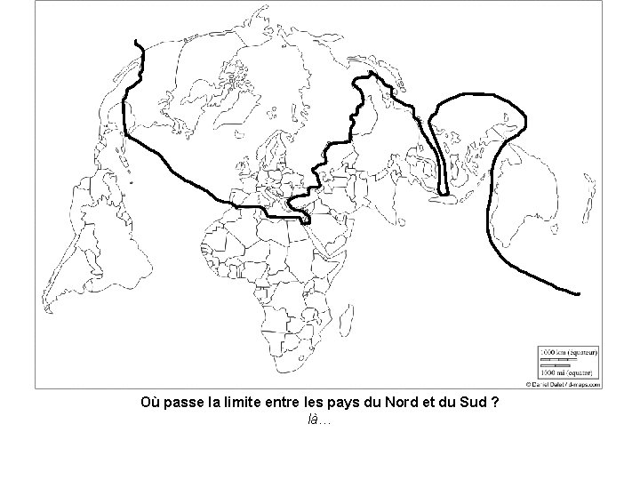 Où passe la limite entre les pays du Nord et du Sud ? là…