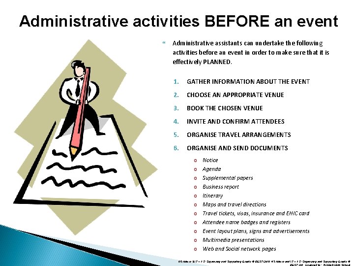 Administrative activities BEFORE an event Administrative assistants can undertake the following activities before an Administrative activities BEFORE an event Administrative assistants can undertake the following activities before an