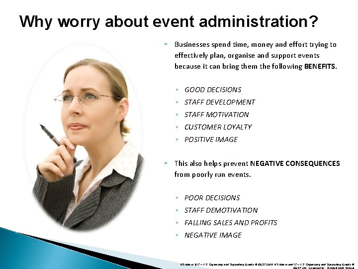Why worry about event administration? Businesses spend time, money and effort trying to effectively Why worry about event administration? Businesses spend time, money and effort trying to effectively