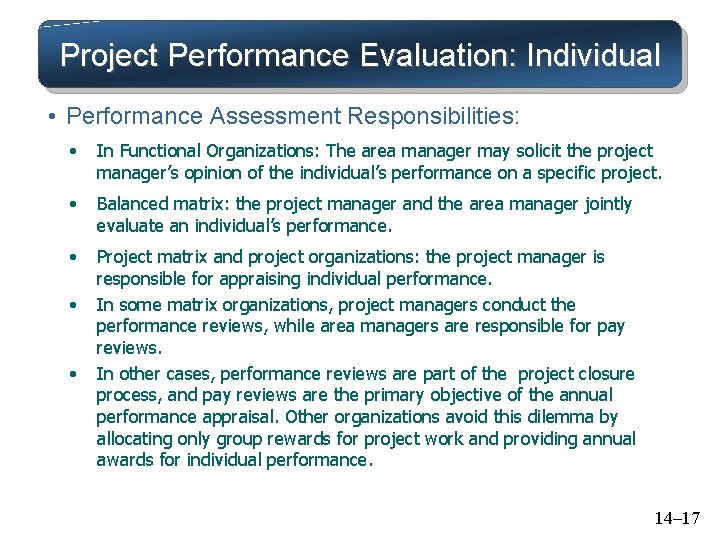 Project Performance Evaluation: Individual • Performance Assessment Responsibilities: • In Functional Organizations: The area