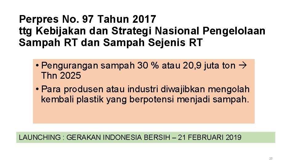 Perpres No. 97 Tahun 2017 ttg Kebijakan dan Strategi Nasional Pengelolaan Sampah RT dan