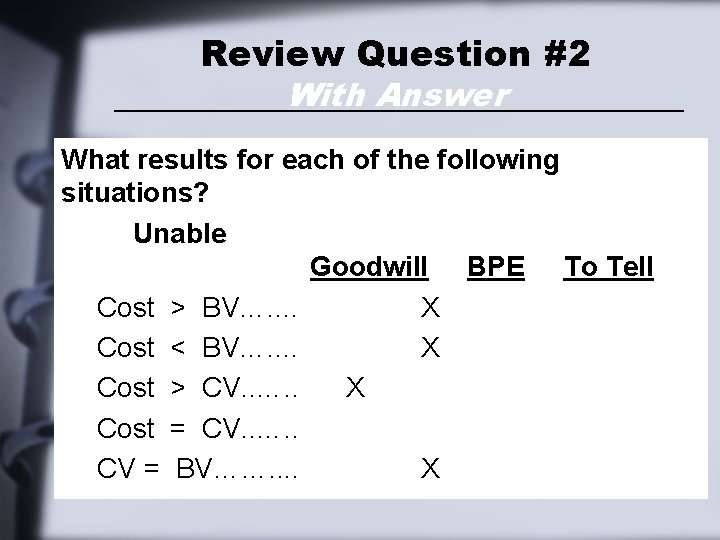 Review Question #2 With Answer What results for each of the following situations? Unable Review Question #2 With Answer What results for each of the following situations? Unable