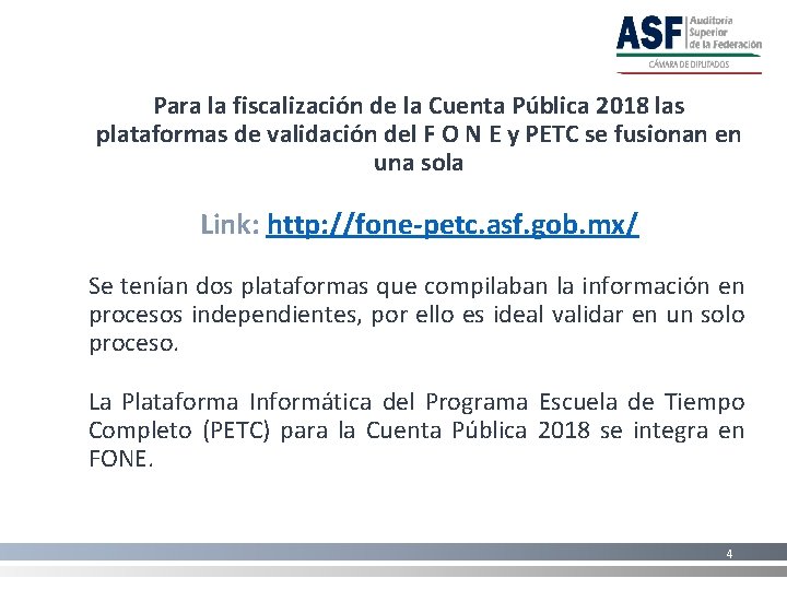 Para la fiscalización de la Cuenta Pública 2018 las plataformas de validación del F