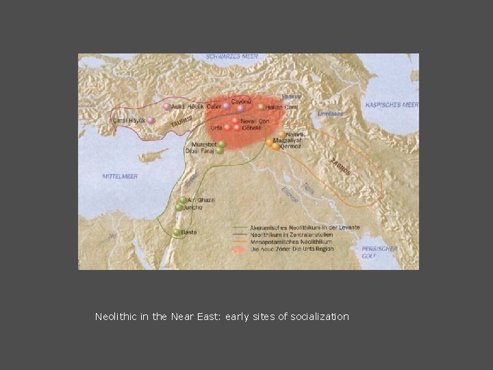 Neolithic in the Near East: early sites of socialization 