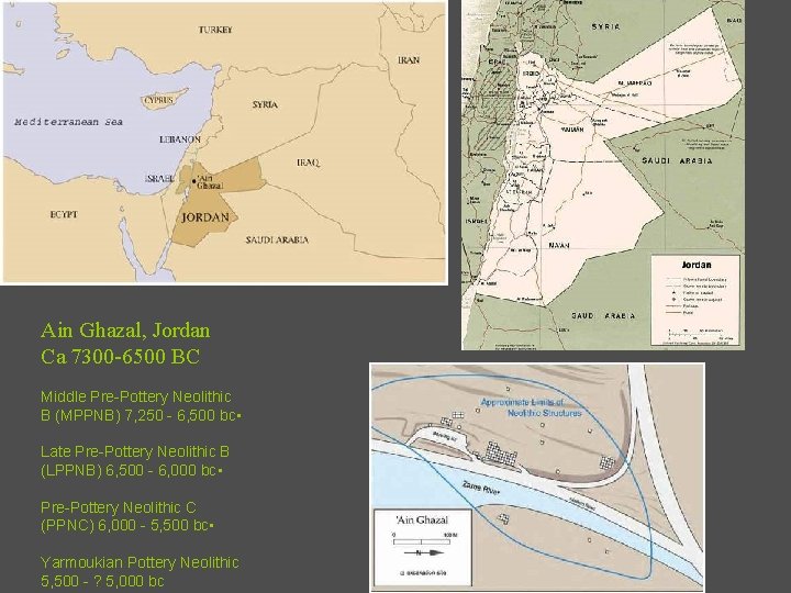 Ain Ghazal, Jordan Ca 7300 -6500 BC Middle Pre-Pottery Neolithic B (MPPNB) 7, 250