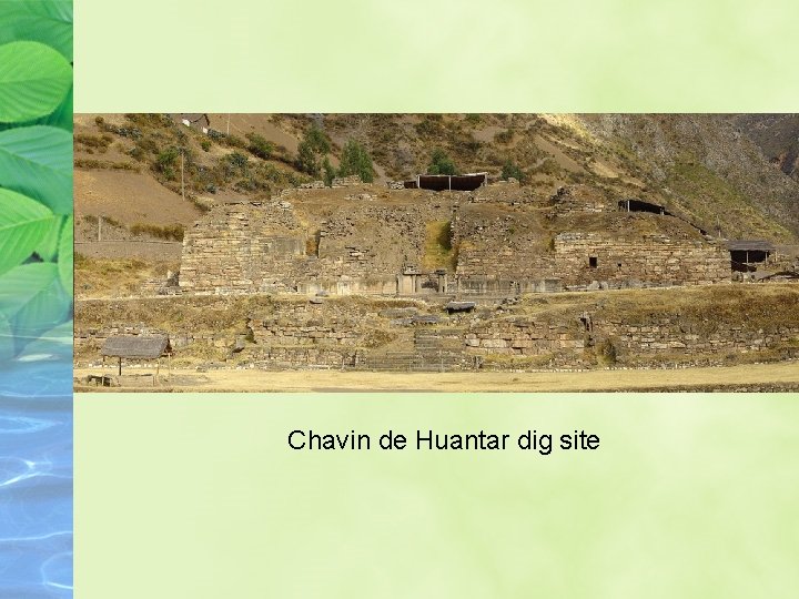 Chavin de Huantar dig site 