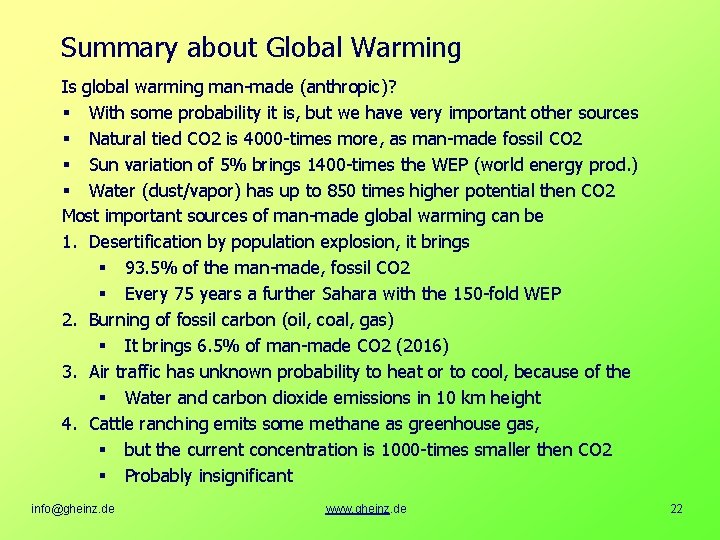 Summary about Global Warming Is global warming man-made (anthropic)? § With some probability it