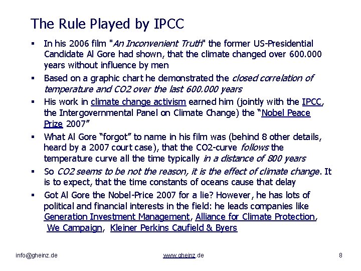 The Rule Played by IPCC § § § In his 2006 film "An Inconvenient