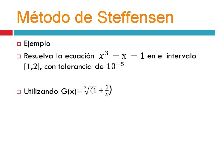 Método de Steffensen • • 