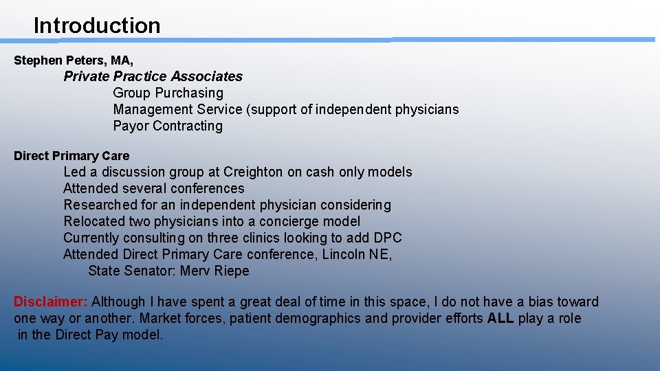 Introduction Stephen Peters, MA, Private Practice Associates Group Purchasing Management Service (support of independent