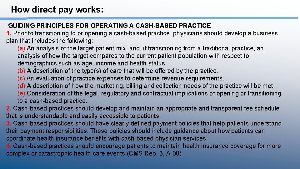 How direct pay works: GUIDING PRINCIPLES FOR OPERATING A CASH-BASED PRACTICE 1. Prior to How direct pay works: GUIDING PRINCIPLES FOR OPERATING A CASH-BASED PRACTICE 1. Prior to