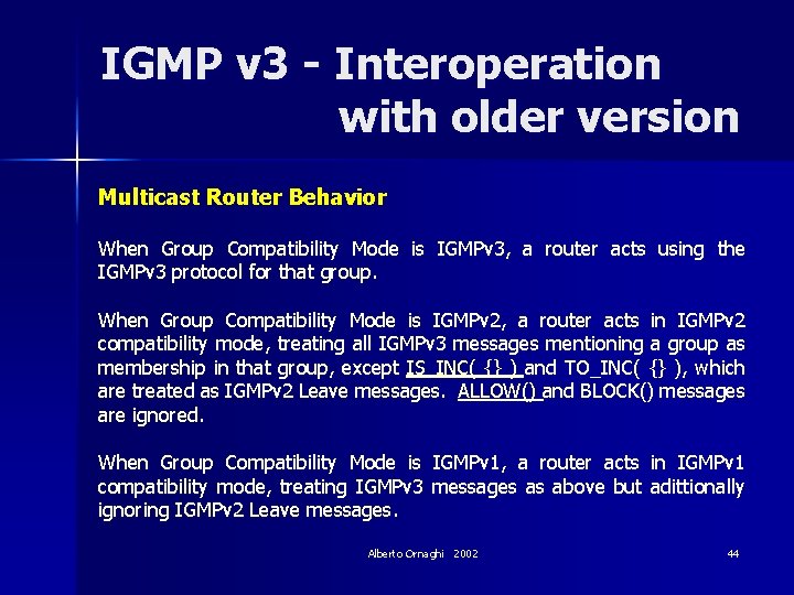 IGMP v 3 - Interoperation with older version Multicast Router Behavior When Group Compatibility