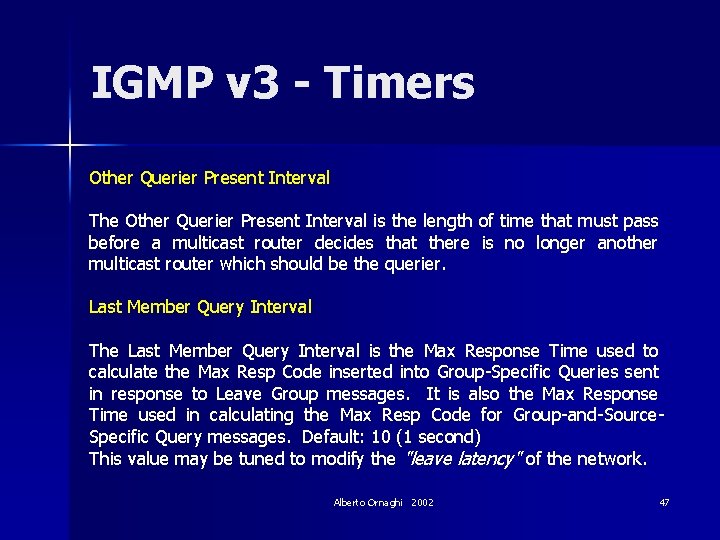 IGMP v 3 - Timers Other Querier Present Interval The Other Querier Present Interval