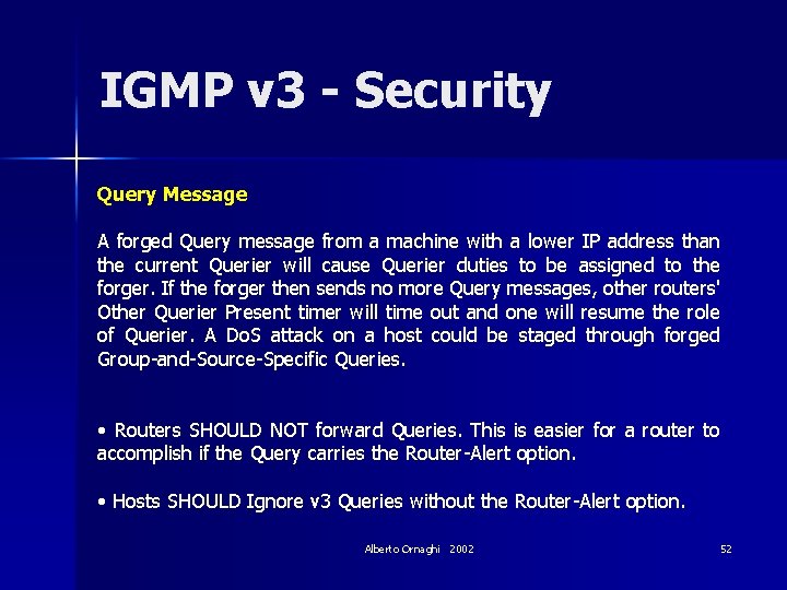 IGMP v 3 - Security Query Message A forged Query message from a machine