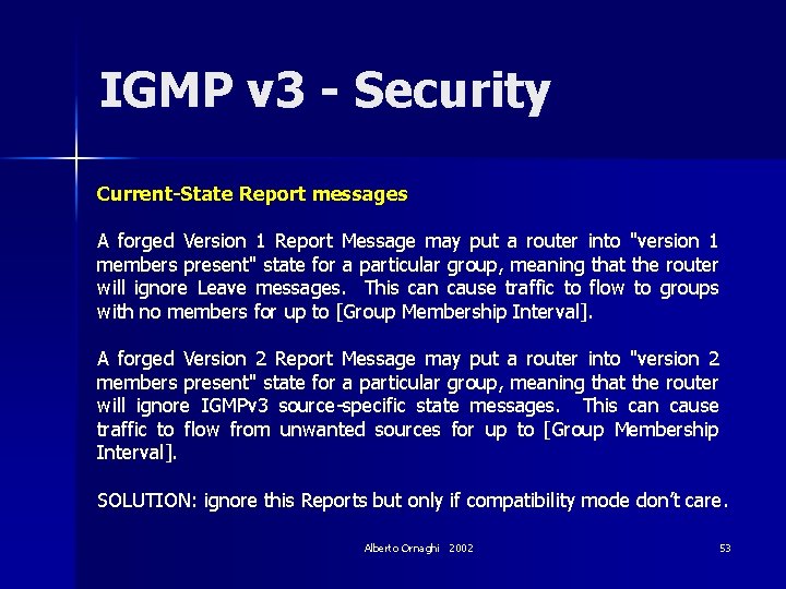 IGMP v 3 - Security Current-State Report messages A forged Version 1 Report Message