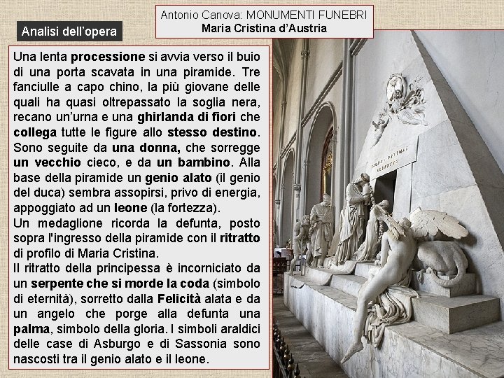 Analisi dell’opera Antonio Canova: MONUMENTI FUNEBRI Maria Cristina d’Austria Una lenta processione si avvia