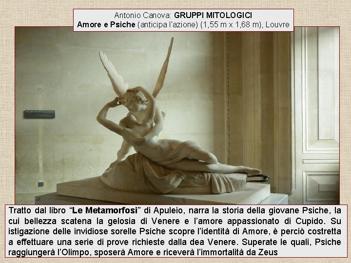 Antonio Canova: GRUPPI MITOLOGICI Amore e Psiche (anticipa l’azione) (1, 55 m x 1,