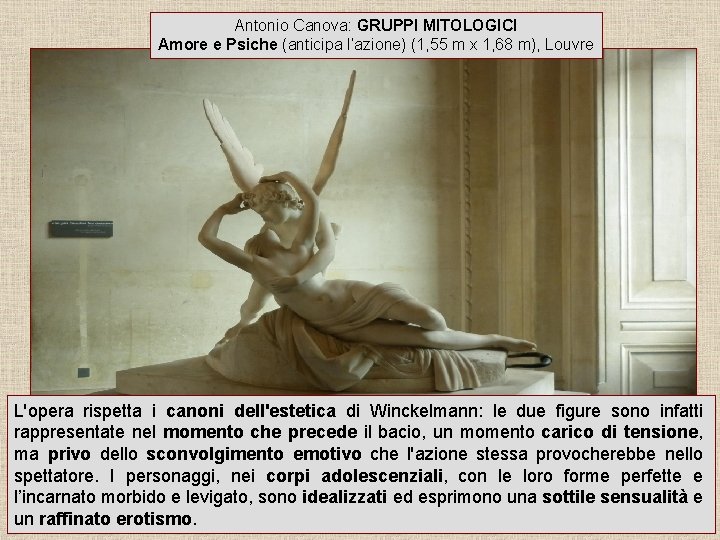 Antonio Canova: GRUPPI MITOLOGICI Amore e Psiche (anticipa l’azione) (1, 55 m x 1,