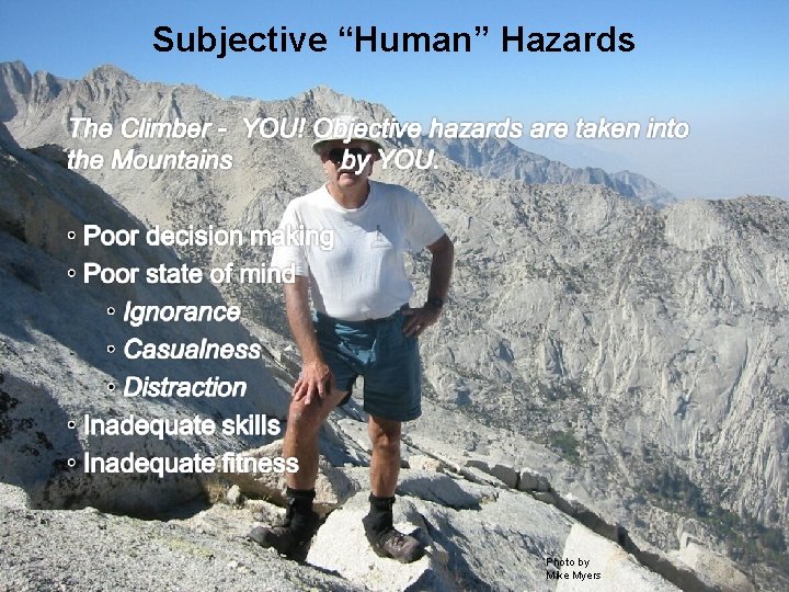 Subjective “Human” Hazards Supported by the United Way Safety & Leadership Updated 7/2012 Photo