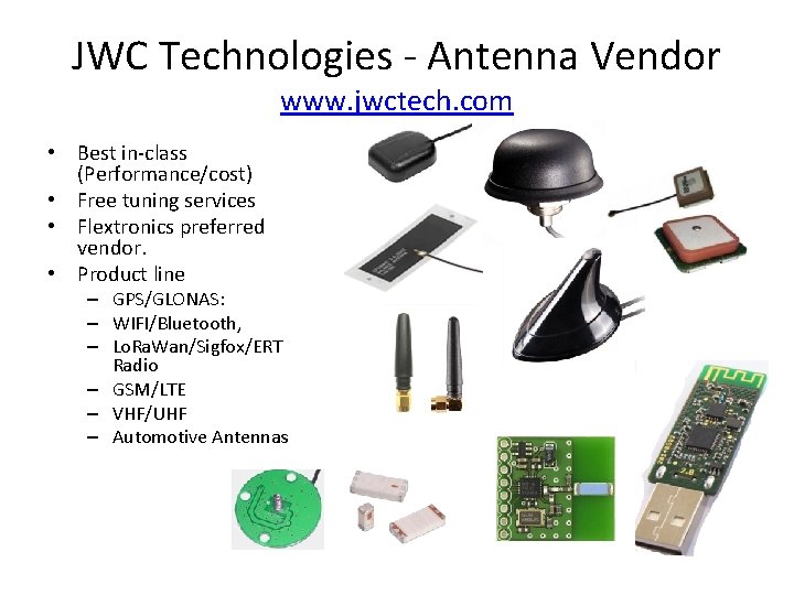 JWC Technologies - Antenna Vendor www. jwctech. com • Best in-class (Performance/cost) • Free