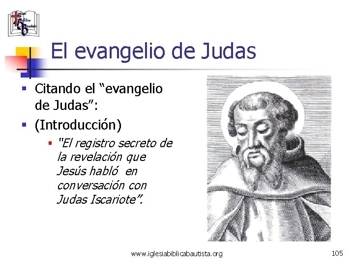 El evangelio de Judas § Citando el “evangelio de Judas”: § (Introducción) § “El
