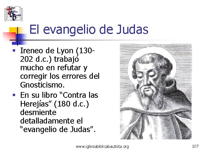 El evangelio de Judas § Ireneo de Lyon (130 - 202 d. c. )