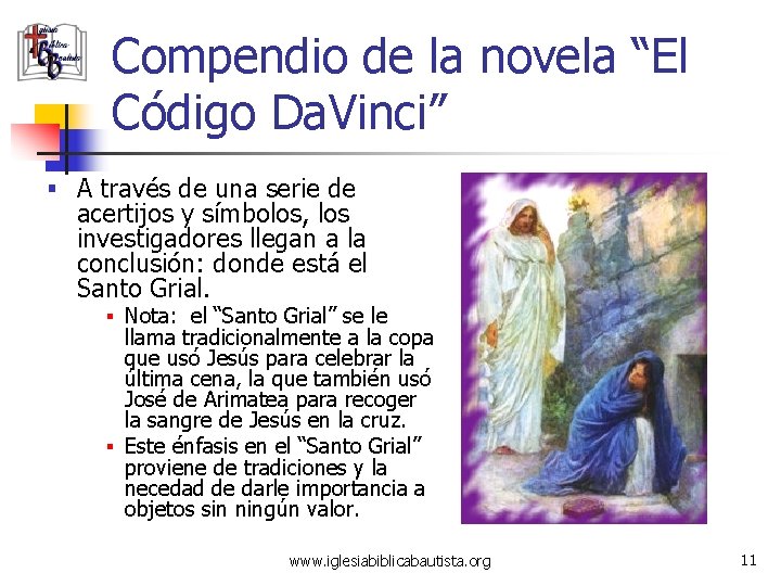Compendio de la novela “El Código Da. Vinci” § A través de una serie