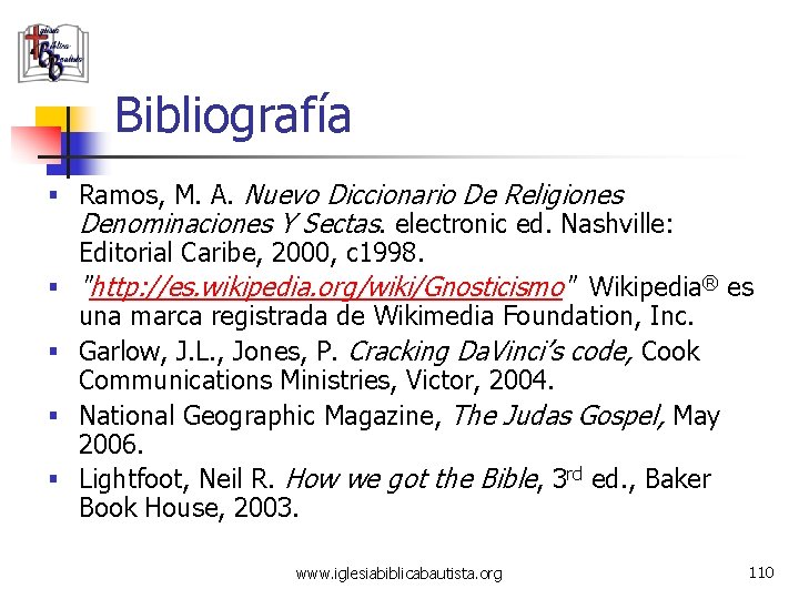 Bibliografía § Ramos, M. A. Nuevo Diccionario De Religiones Denominaciones Y Sectas. electronic ed.
