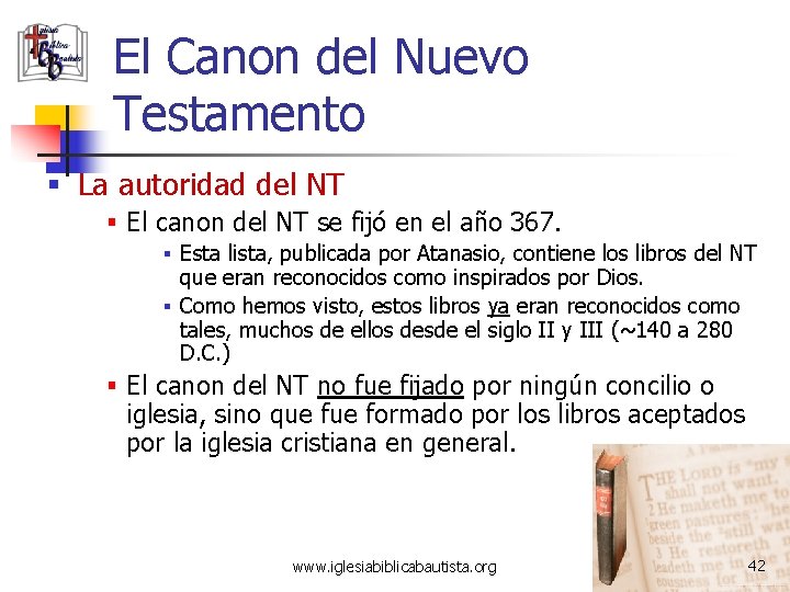 El Canon del Nuevo Testamento § La autoridad del NT § El canon del