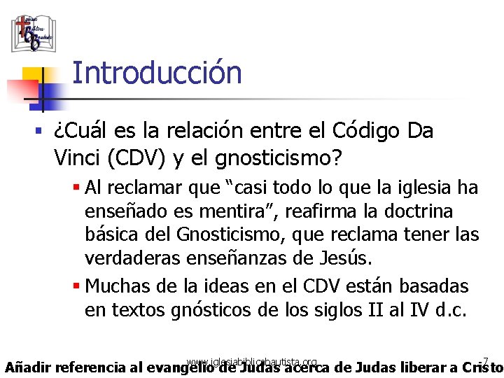 Introducción § ¿Cuál es la relación entre el Código Da Vinci (CDV) y el