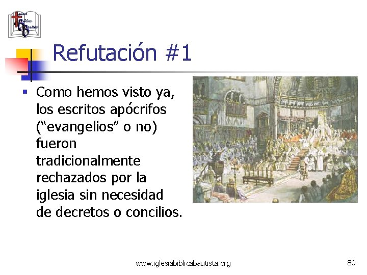 Refutación #1 § Como hemos visto ya, los escritos apócrifos (“evangelios” o no) fueron