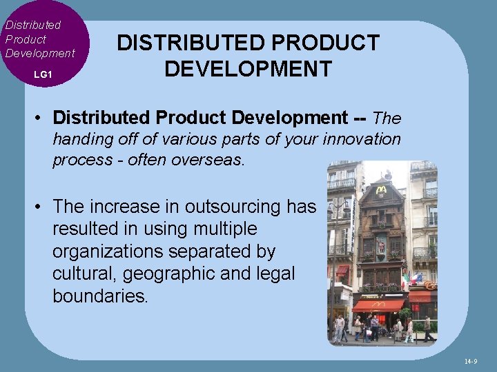 Distributed Product Development LG 1 DISTRIBUTED PRODUCT DEVELOPMENT • Distributed Product Development -- The