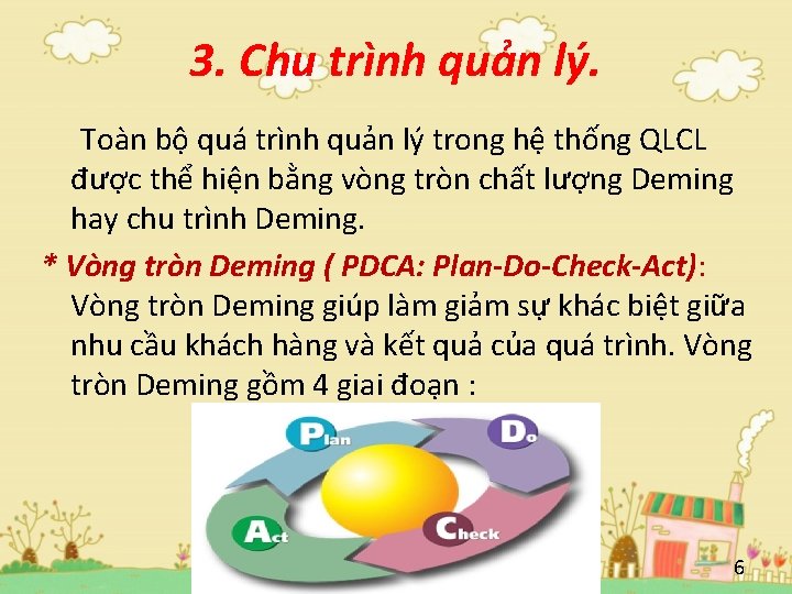 3. Chu trình quản lý. Toàn bộ quá trình quản lý trong hệ thống