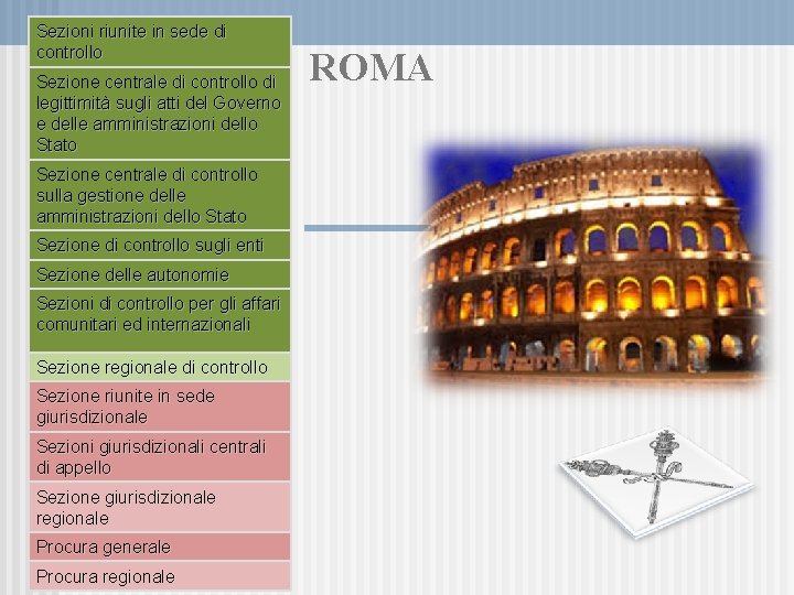 Sezioni riunite in sede di controllo Sezione centrale di controllo di legittimità sugli atti